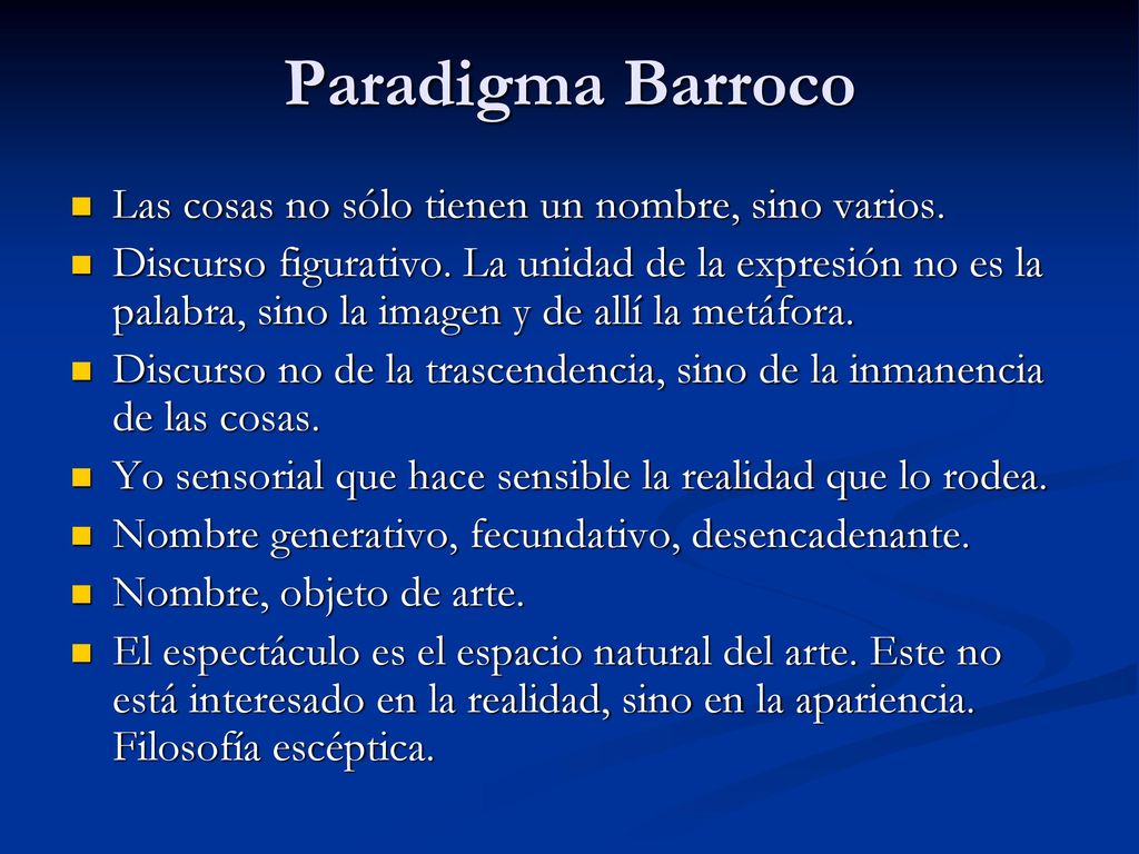 Paradigma Barroco Las cosas no sólo tienen un nombre, sino varios.
