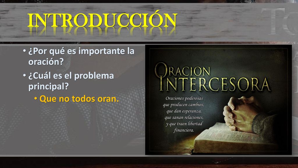 INTRODUCCIÓN ¿Por qué es importante la oración
