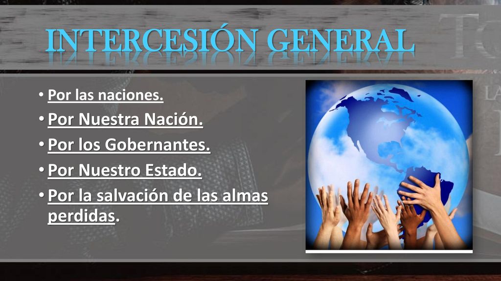 INTERCESIÓN GENERAL Por Nuestra Nación. Por los Gobernantes.