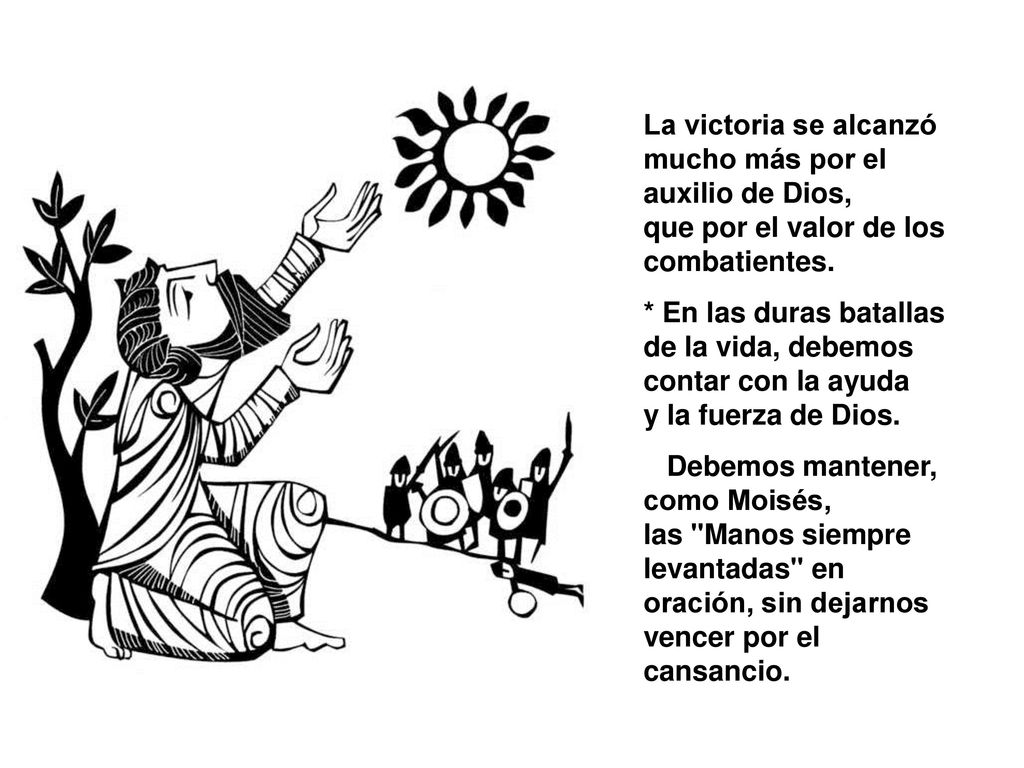 La victoria se alcanzó mucho más por el auxilio de Dios,