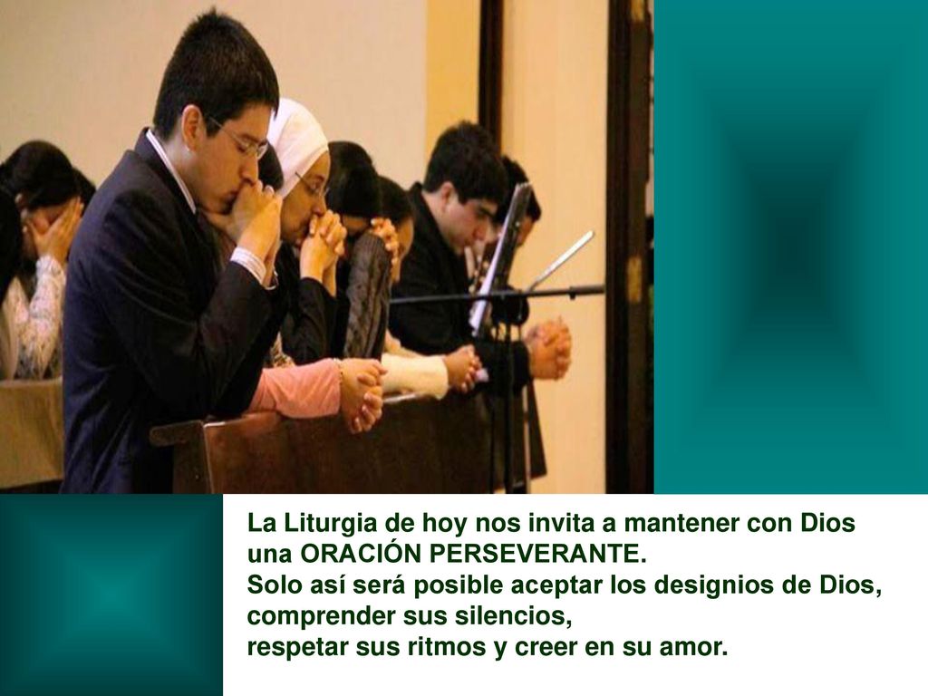 La Liturgia de hoy nos invita a mantener con Dios