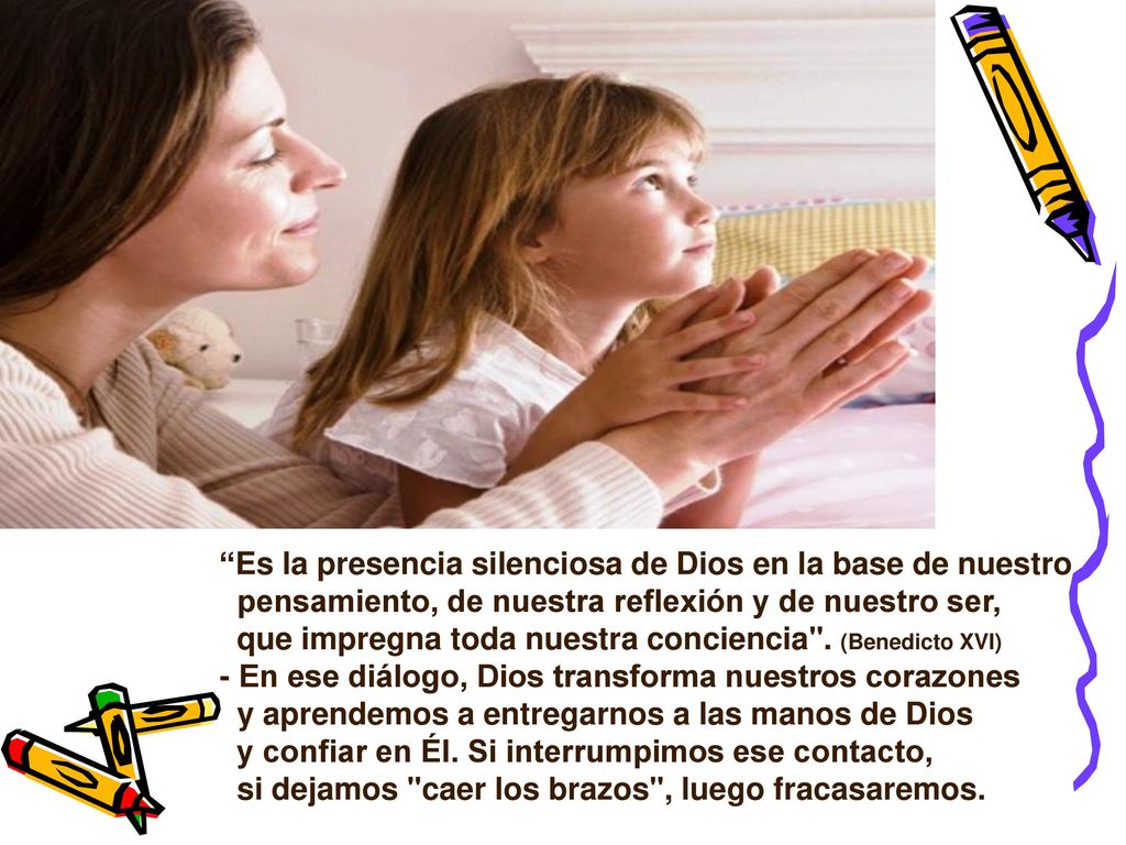 Es la presencia silenciosa de Dios en la base de nuestro