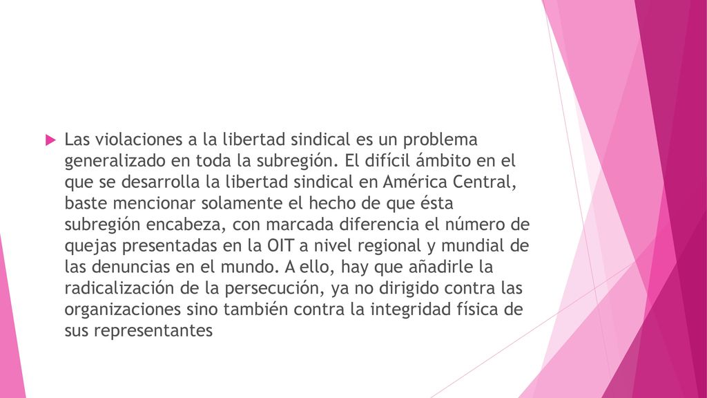 Las violaciones a la libertad sindical es un problema generalizado en toda la subregión.
