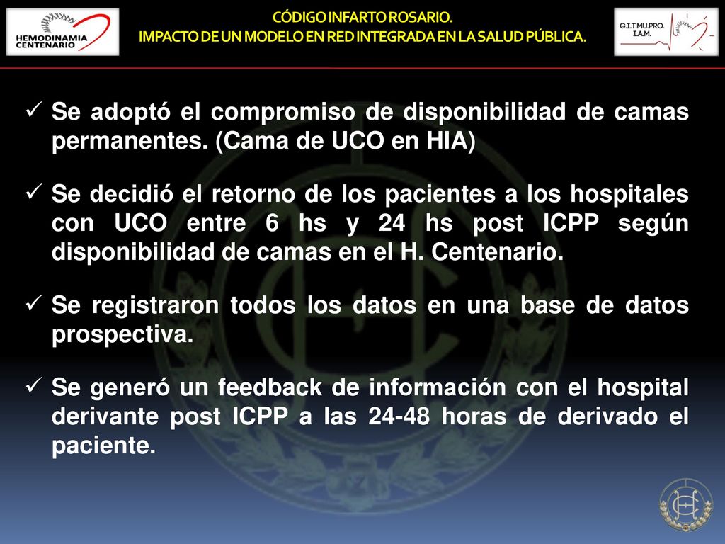 Se registraron todos los datos en una base de datos prospectiva.