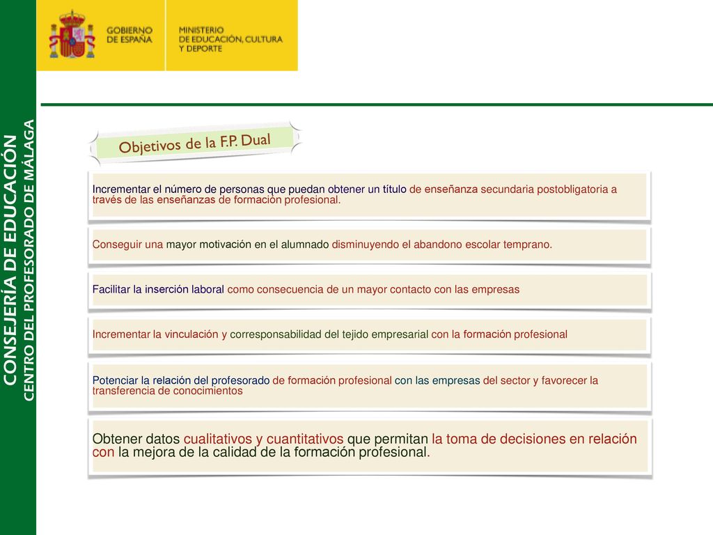 Incrementar el número de personas que puedan obtener un título de enseñanza secundaria postobligatoria a través de las enseñanzas de formación profesional.