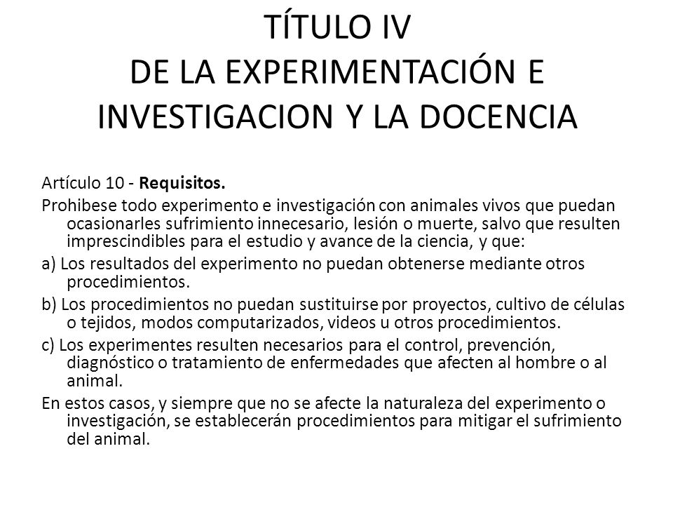 TÍTULO IV DE LA EXPERIMENTACIÓN E INVESTIGACION Y LA DOCENCIA