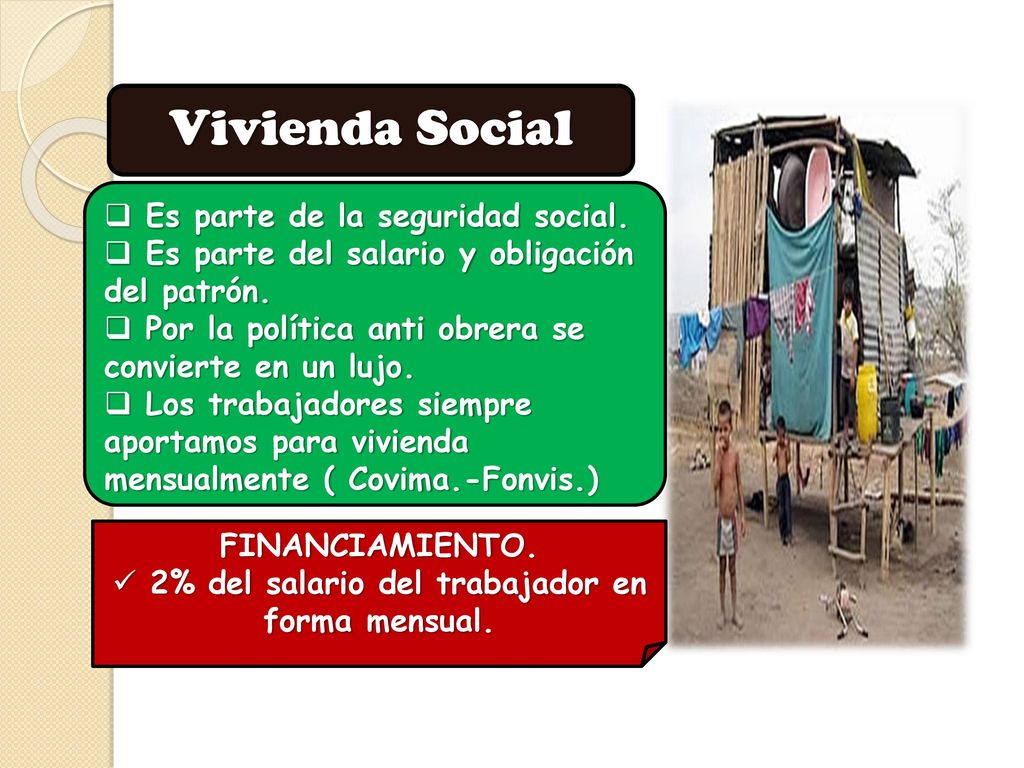 2% del salario del trabajador en forma mensual.