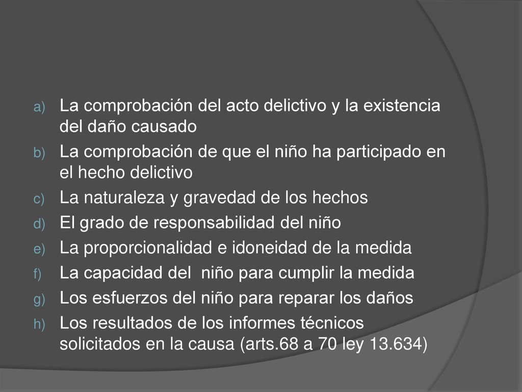 La comprobación del acto delictivo y la existencia del daño causado