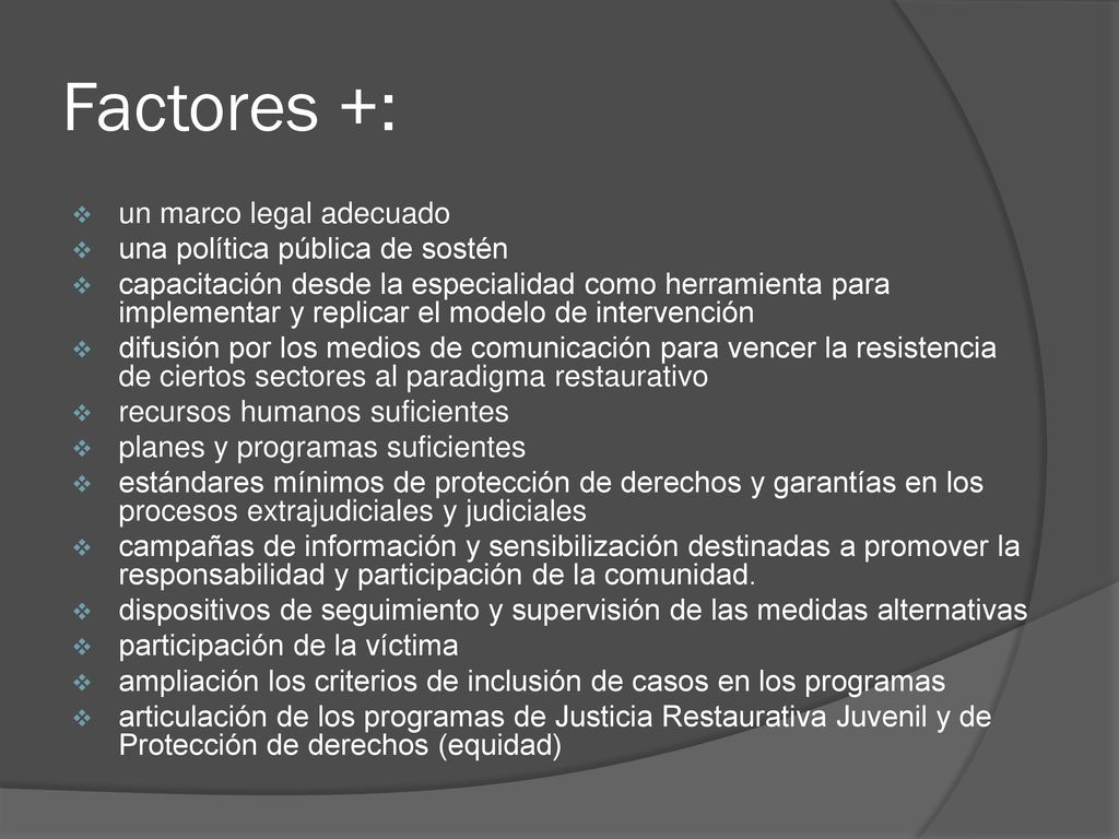 Factores +: un marco legal adecuado una política pública de sostén