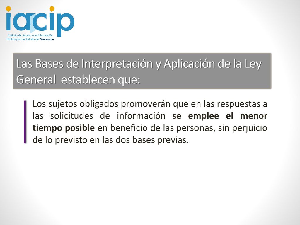 Las Bases de Interpretación y Aplicación de la Ley General establecen que: