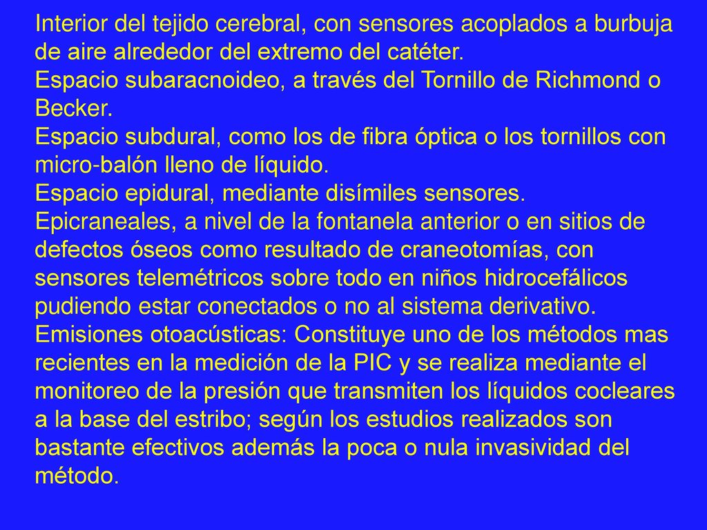 Interior del tejido cerebral, con sensores acoplados a burbuja de aire alrededor del extremo del catéter.