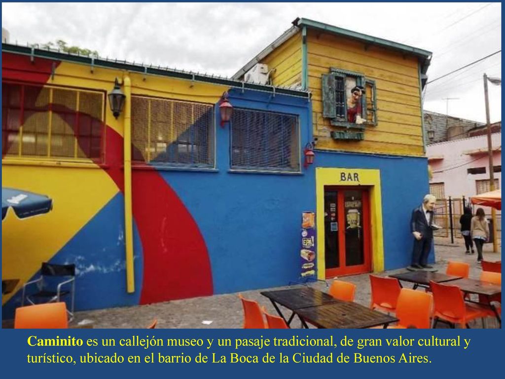 Caminito es un callejón museo y un pasaje tradicional, de gran valor cultural y turístico, ubicado en el barrio de La Boca de la Ciudad de Buenos Aires.