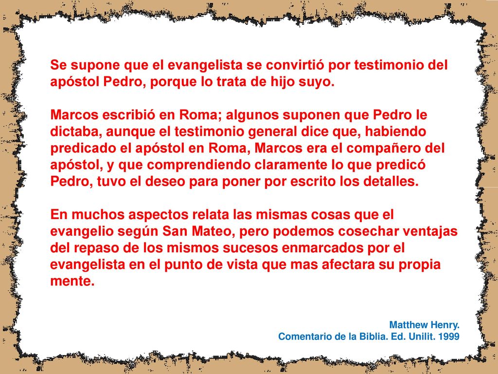 Se supone que el evangelista se convirtió por testimonio del apóstol Pedro, porque lo trata de hijo suyo.