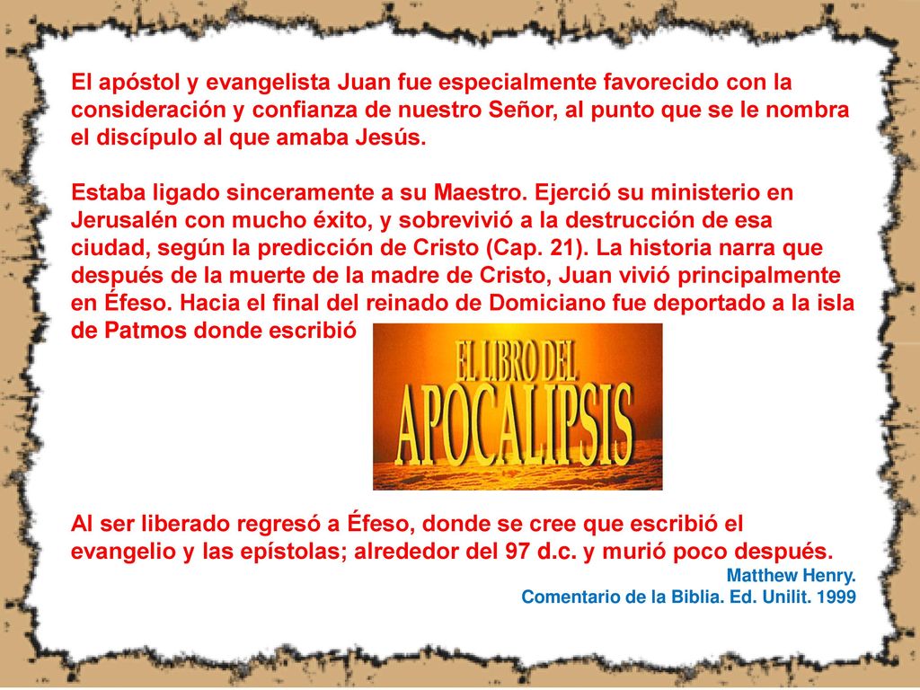 El apóstol y evangelista Juan fue especialmente favorecido con la consideración y confianza de nuestro Señor, al punto que se le nombra el discípulo al que amaba Jesús.