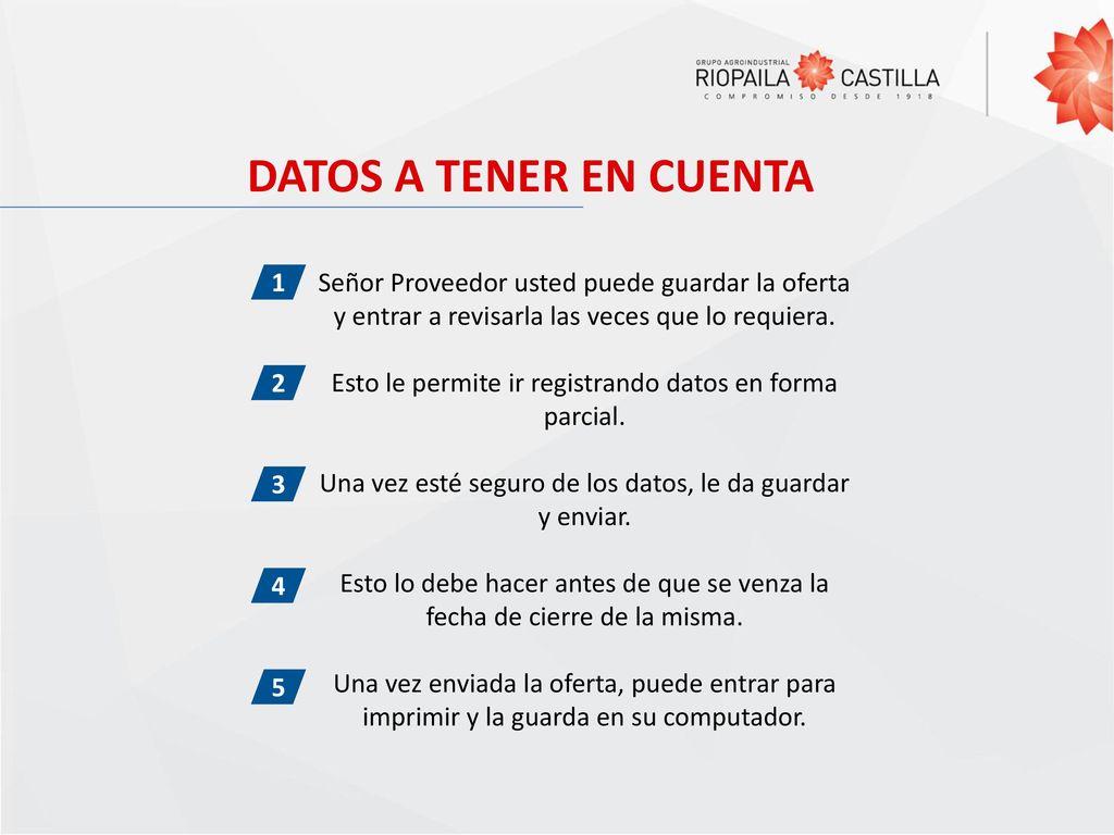 DATOS A TENER EN CUENTA Señor Proveedor usted puede guardar la oferta y entrar a revisarla las veces que lo requiera.