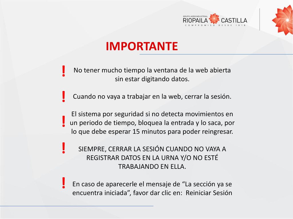 Cuando no vaya a trabajar en la web, cerrar la sesión.