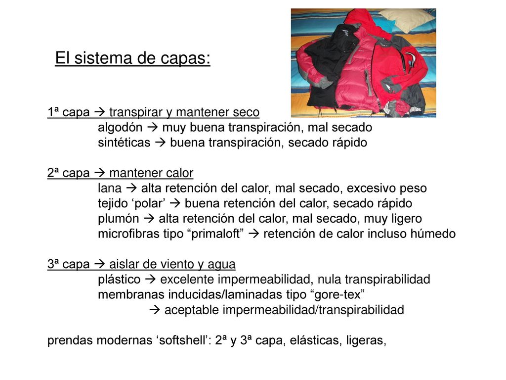 El sistema de capas: 1ª capa  transpirar y mantener seco