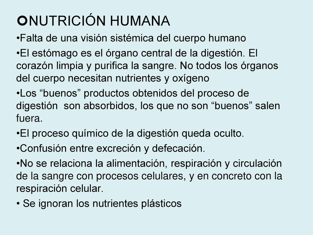 NUTRICIÓN HUMANA Falta de una visión sistémica del cuerpo humano