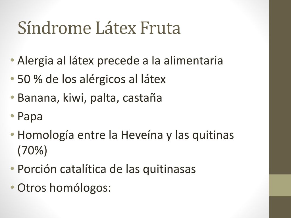 Síndrome Látex Fruta Alergia al látex precede a la alimentaria