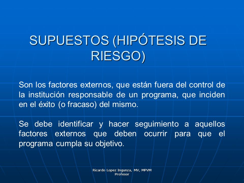 SUPUESTOS (HIPÓTESIS DE RIESGO)
