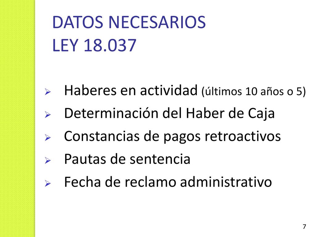 DATOS NECESARIOS LEY Haberes en actividad (últimos 10 años o 5)
