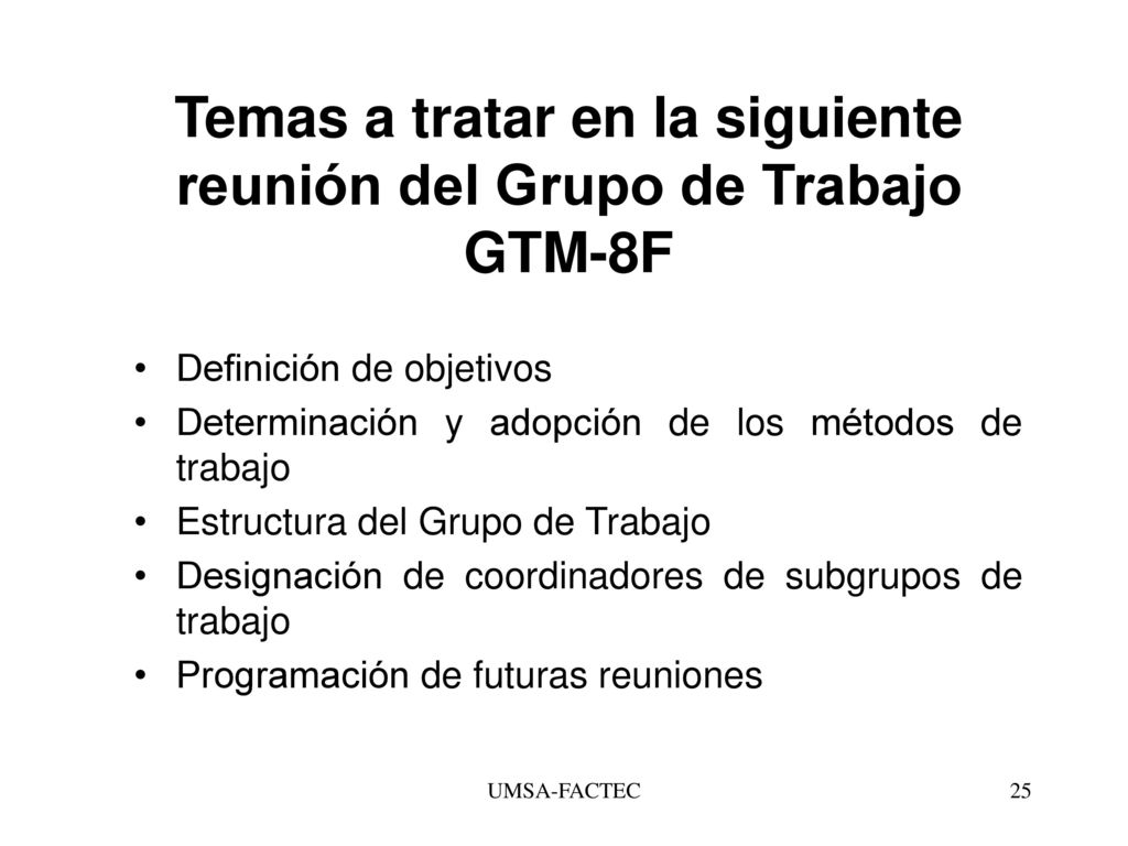Temas a tratar en la siguiente reunión del Grupo de Trabajo GTM-8F