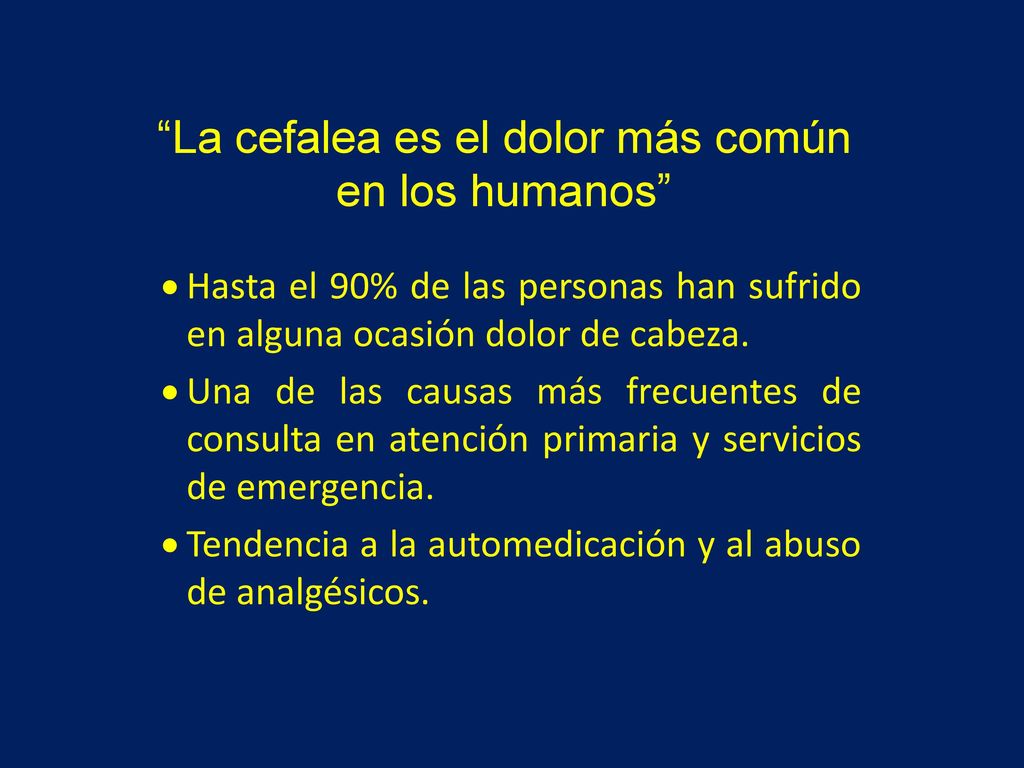 La cefalea es el dolor más común en los humanos