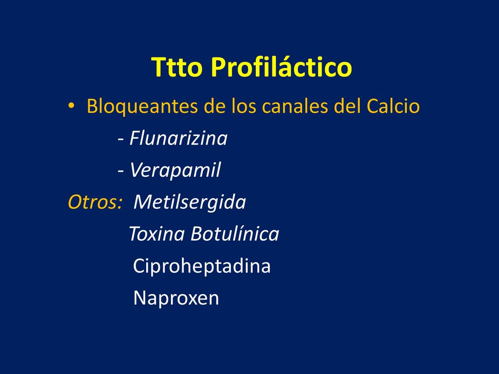 Ttto Profiláctico Bloqueantes de los canales del Calcio - Flunarizina