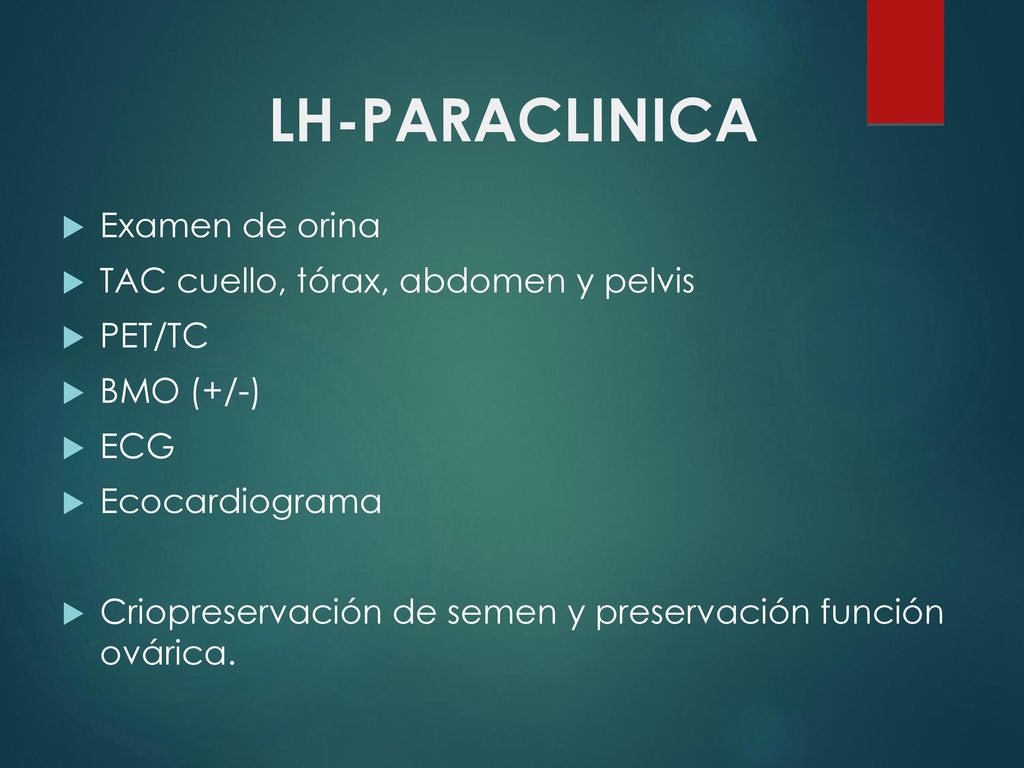 LH-PARACLINICA Examen de orina TAC cuello, tórax, abdomen y pelvis