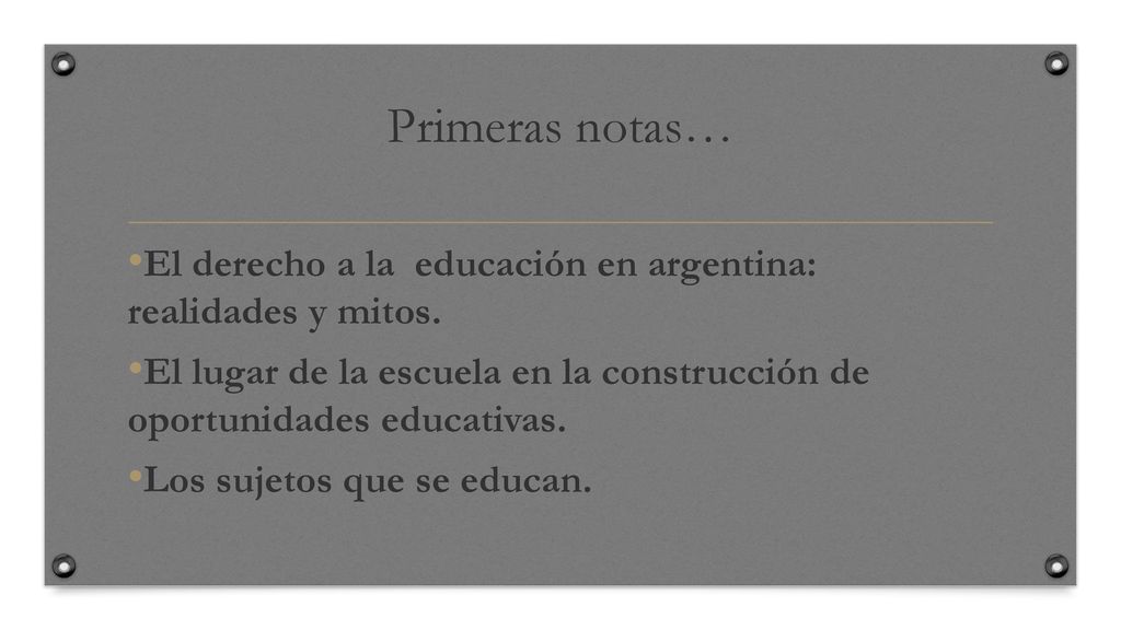 Primeras notas… El derecho a la educación en argentina: realidades y mitos.