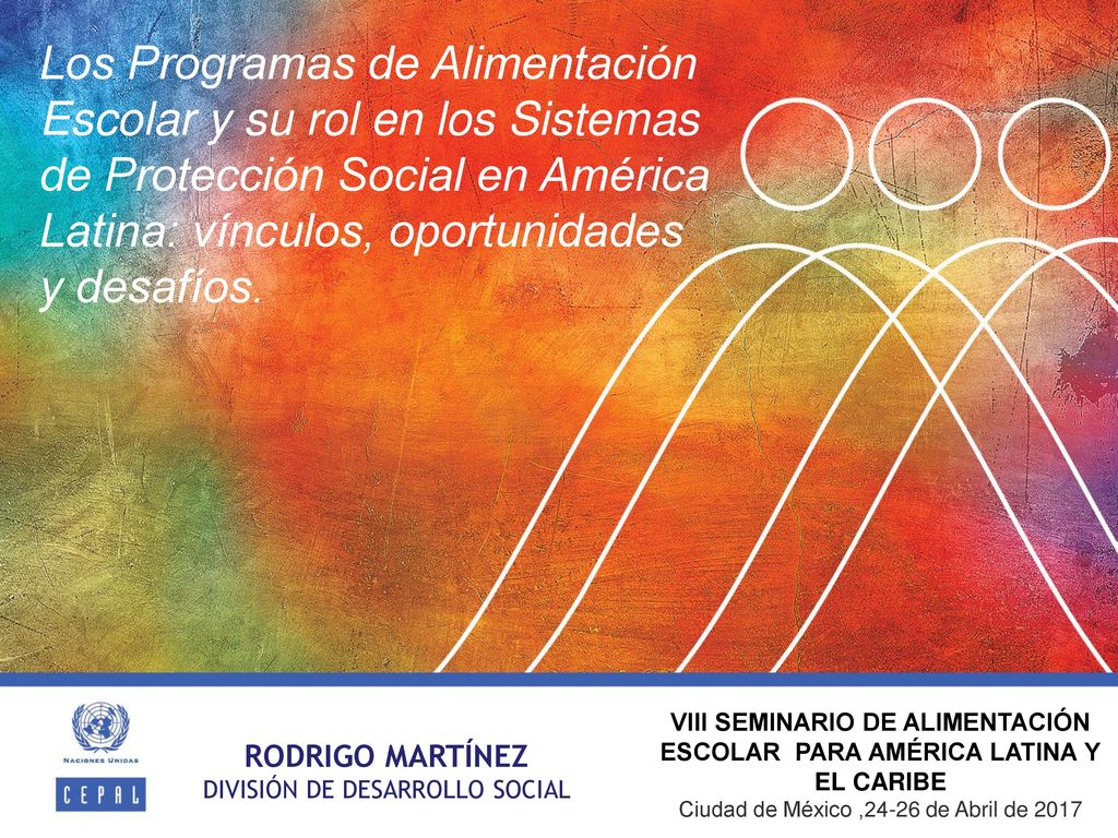 Los Programas de Alimentación Escolar y su rol en los Sistemas de Protección Social en América Latina: vínculos, oportunidades y desafíos.