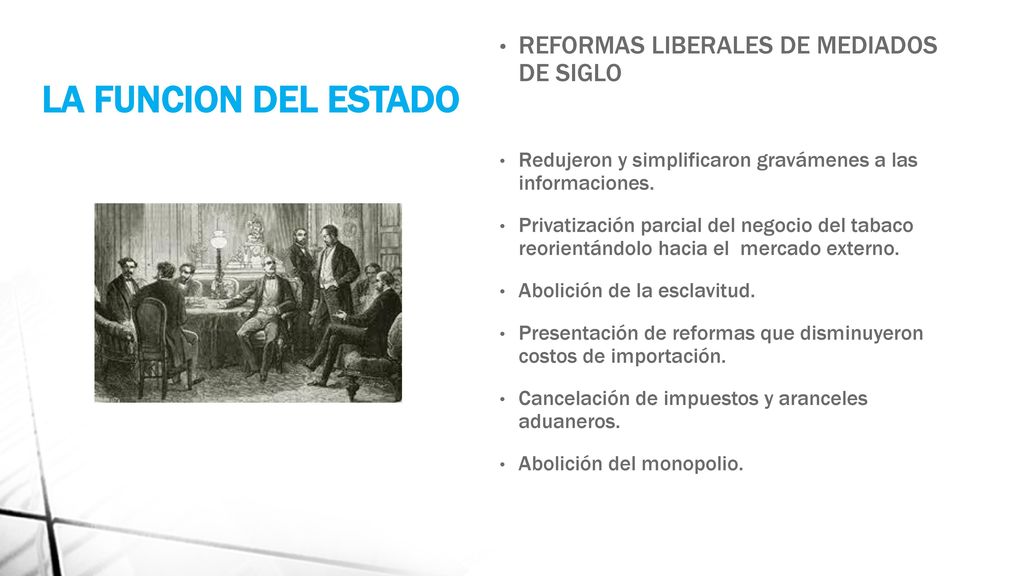 LA FUNCION DEL ESTADO REFORMAS LIBERALES DE MEDIADOS DE SIGLO
