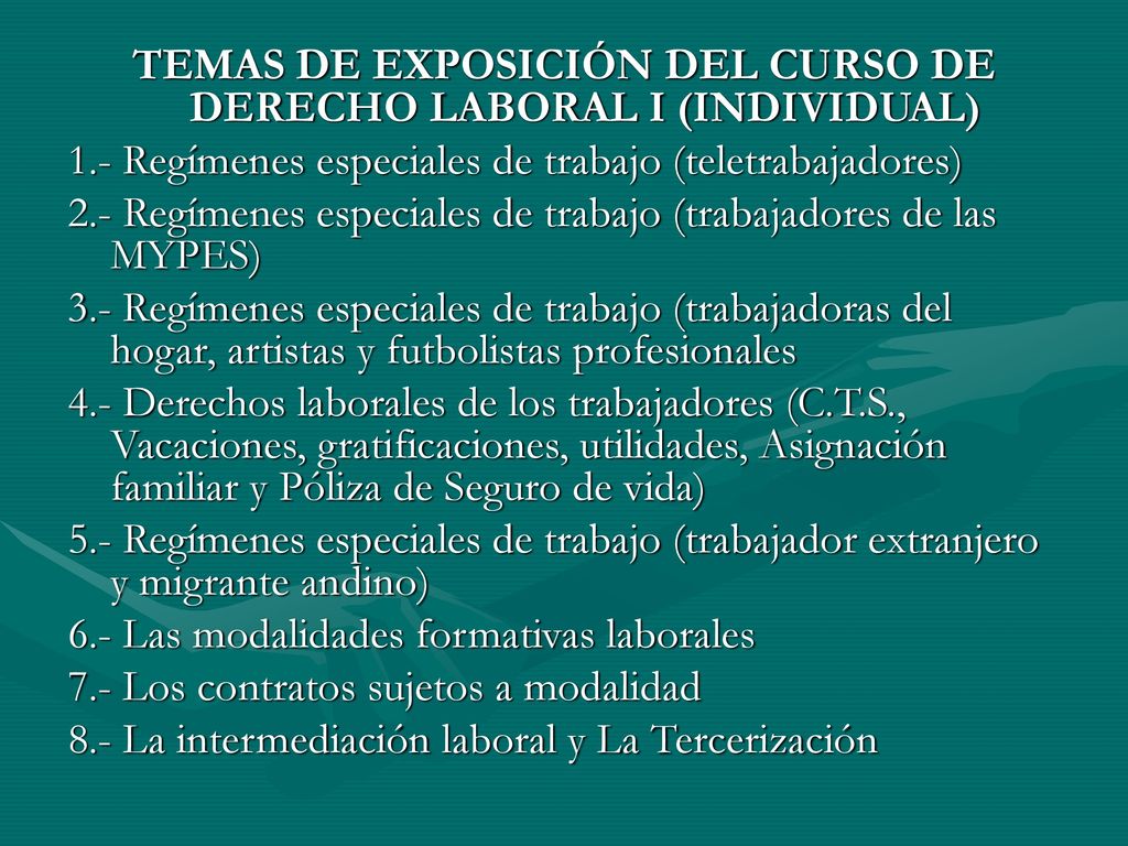 TEMAS DE EXPOSICIÓN DEL CURSO DE DERECHO LABORAL I (INDIVIDUAL)