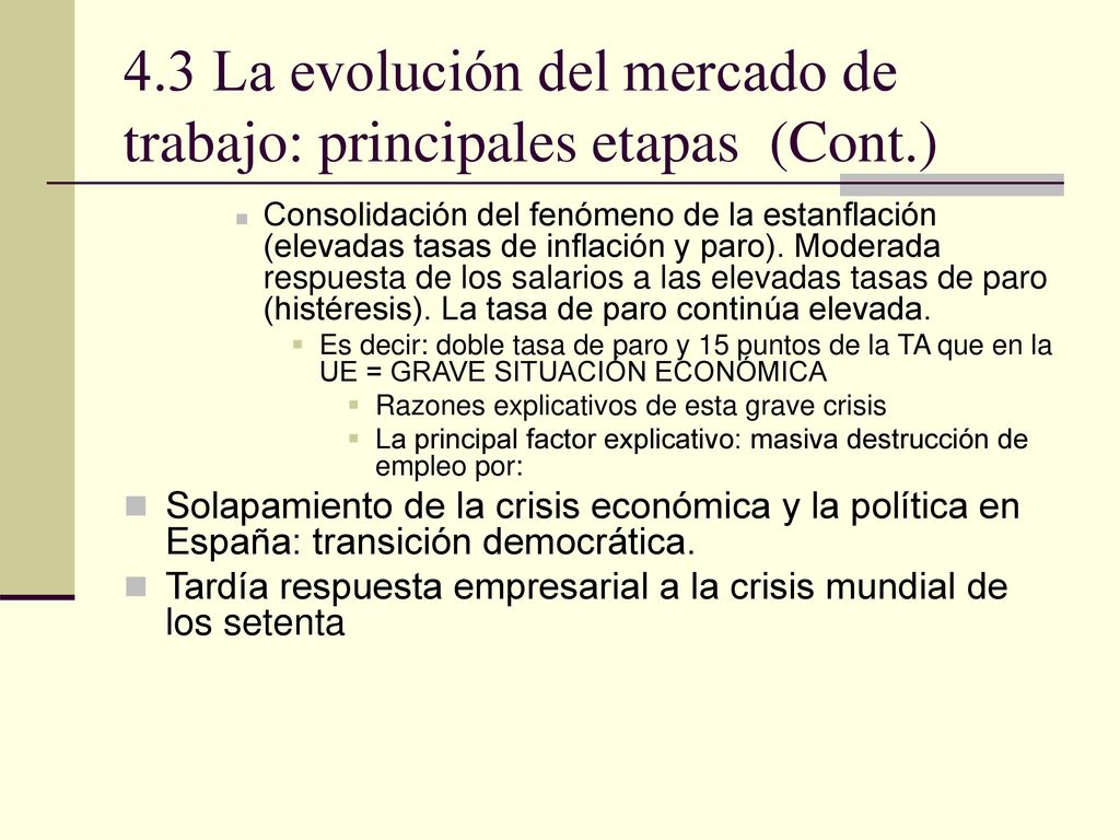 4.3 La evolución del mercado de trabajo: principales etapas (Cont.)