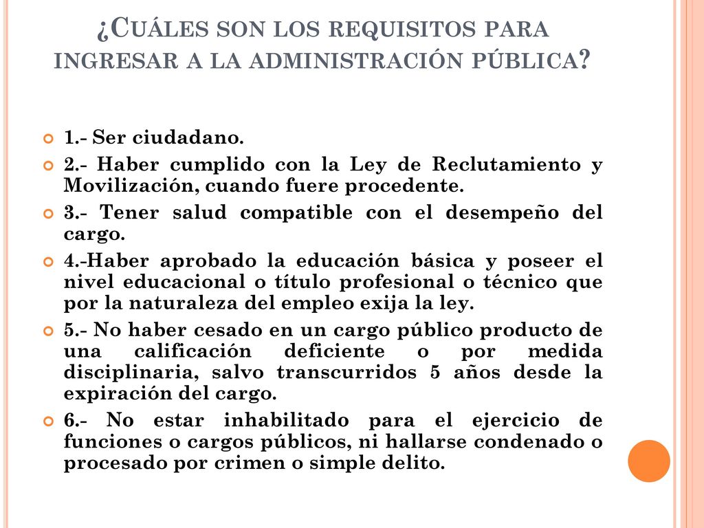 ¿Cuáles son los requisitos para ingresar a la administración pública