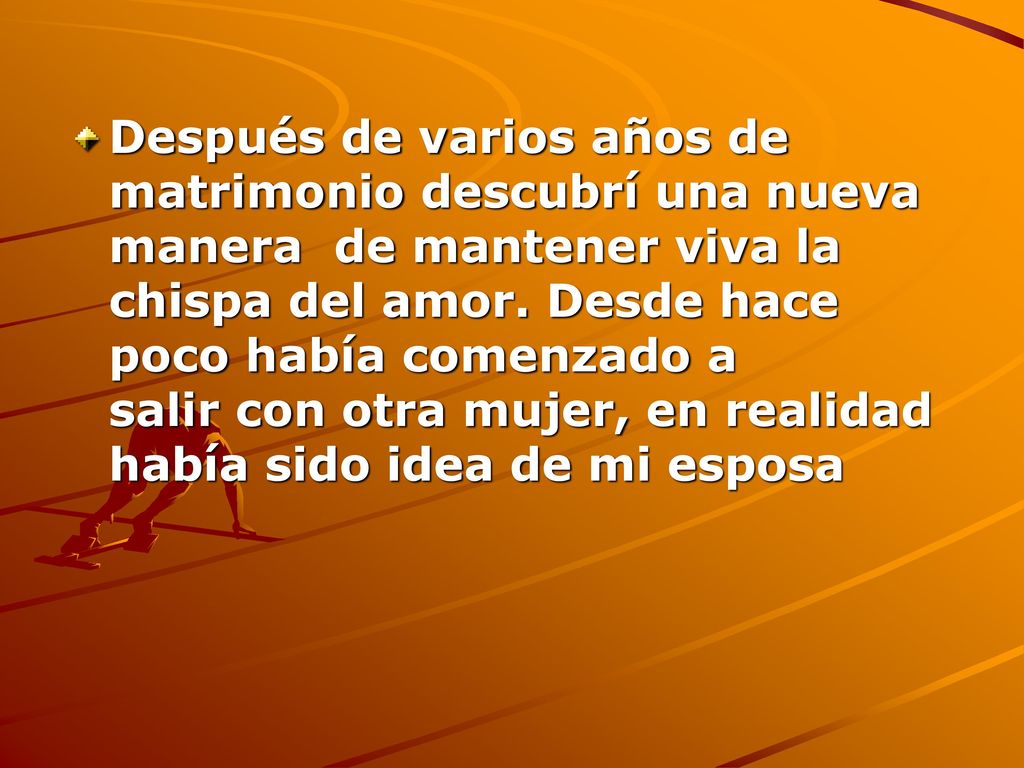 Después de varios años de matrimonio descubrí una nueva manera de mantener viva la chispa del amor.
