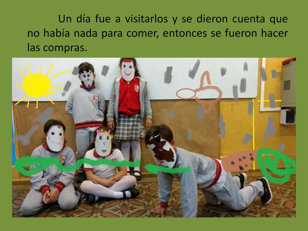 Un día fue a visitarlos y se dieron cuenta que no había nada para comer, entonces se fueron hacer las compras.