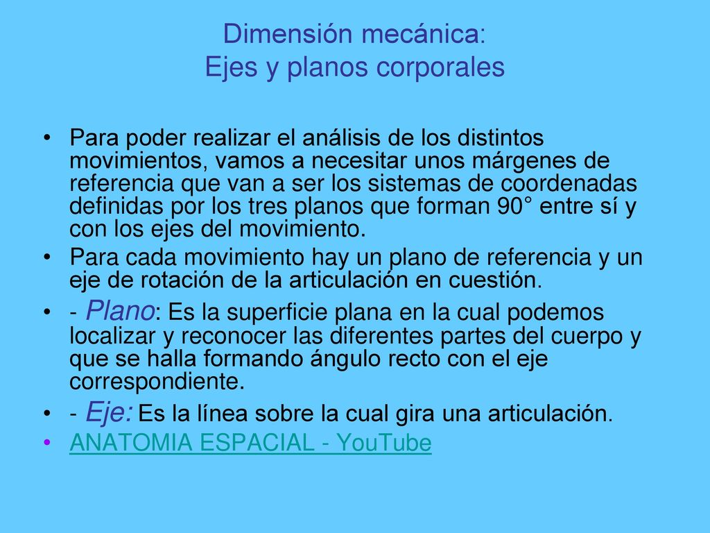 Dimensión mecánica: Ejes y planos corporales