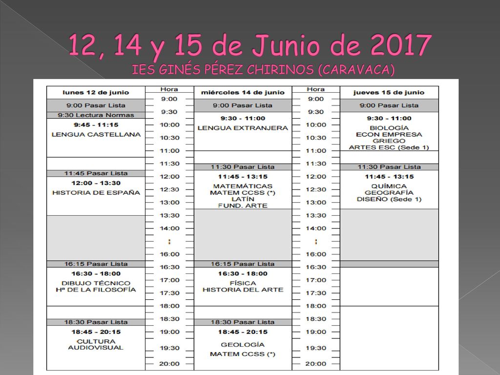 12, 14 y 15 de Junio de 2017 IES GINÉS PÉREZ CHIRINOS (CARAVACA)