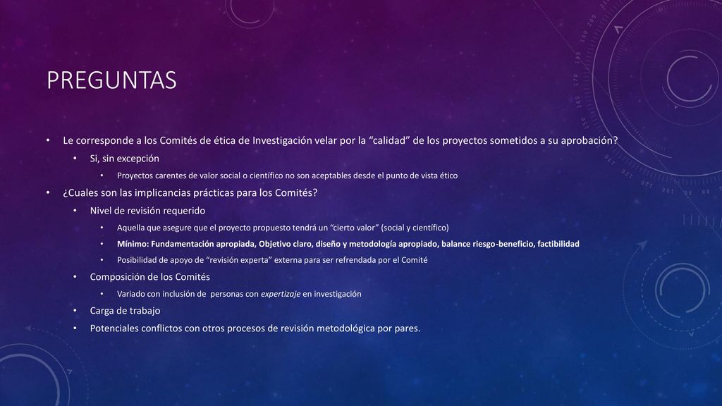 Preguntas Le corresponde a los Comités de ética de Investigación velar por la calidad de los proyectos sometidos a su aprobación