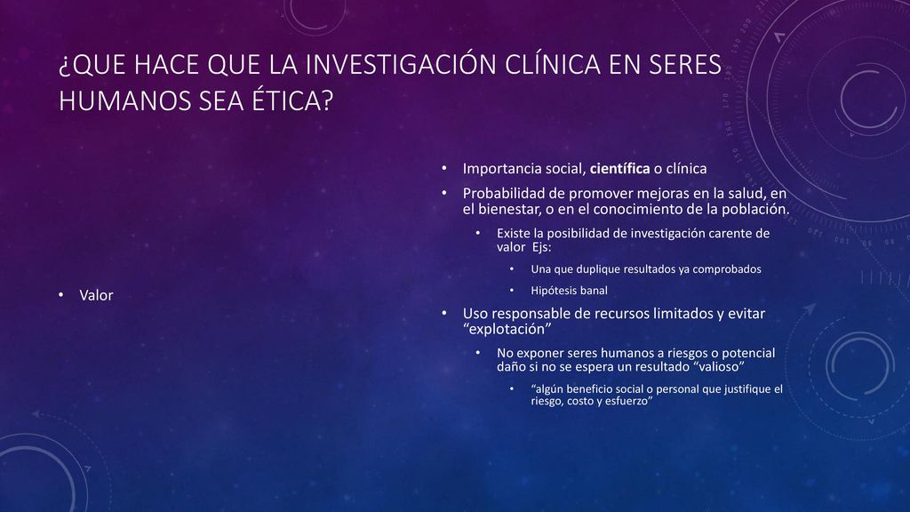 ¿Que hace que la investigación clínica en seres humanos sea ética