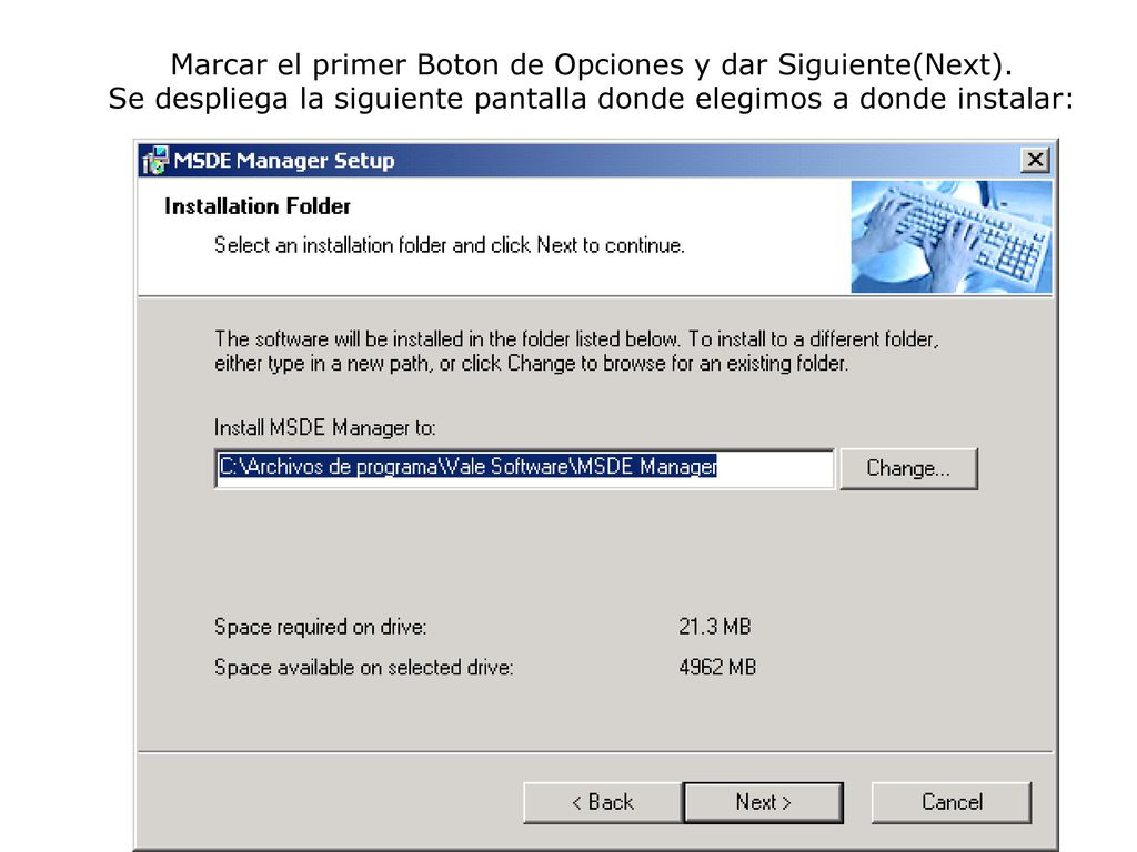 Marcar el primer Boton de Opciones y dar Siguiente(Next)