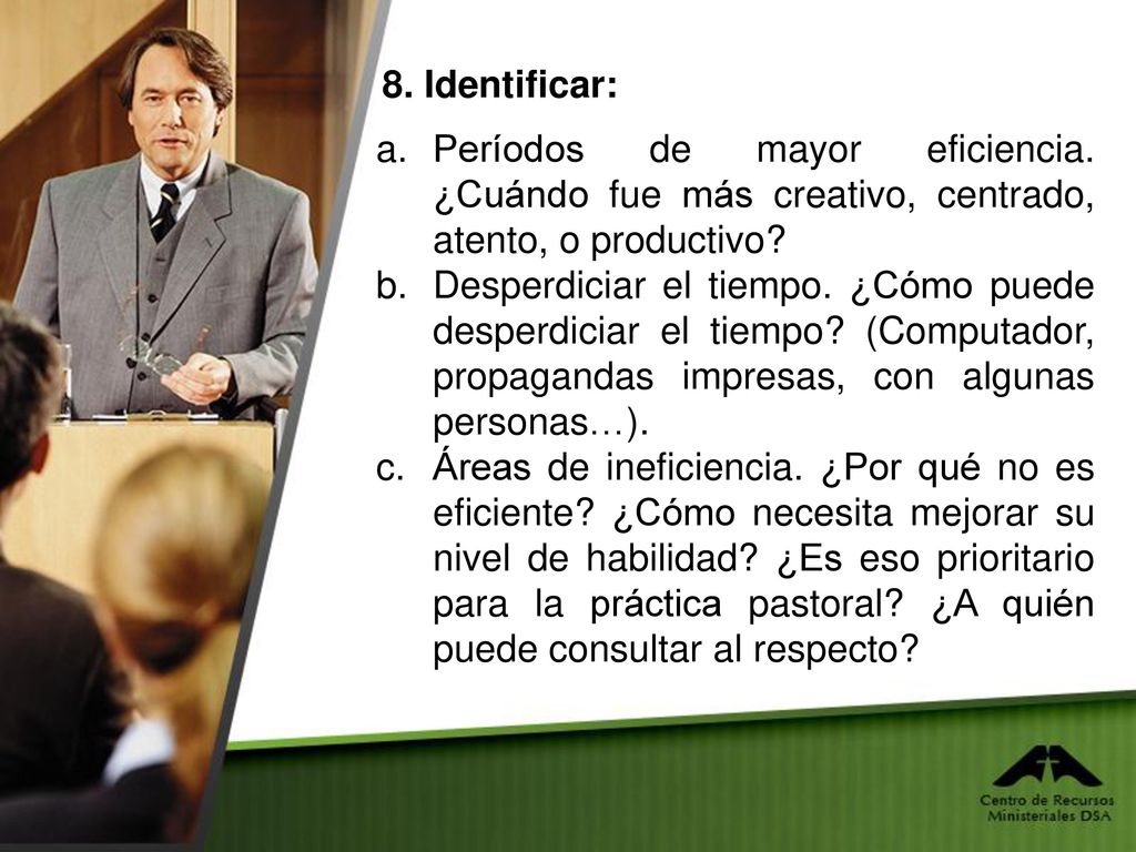 8. Identificar: Períodos de mayor eficiencia. ¿Cuándo fue más creativo, centrado, atento, o productivo