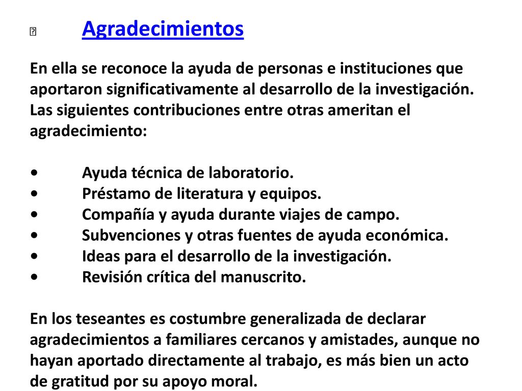• Ayuda técnica de laboratorio. • Préstamo de literatura y equipos.
