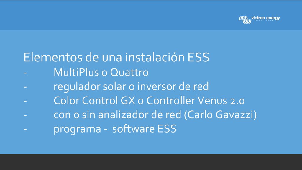 Elementos de una instalación ESS -. MultiPlus o Quattro -