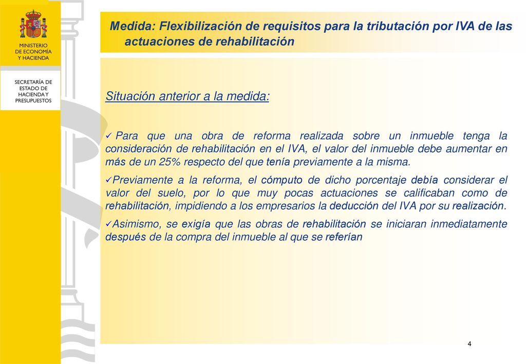 Medida: Flexibilización de requisitos para la tributación por IVA de las actuaciones de rehabilitación