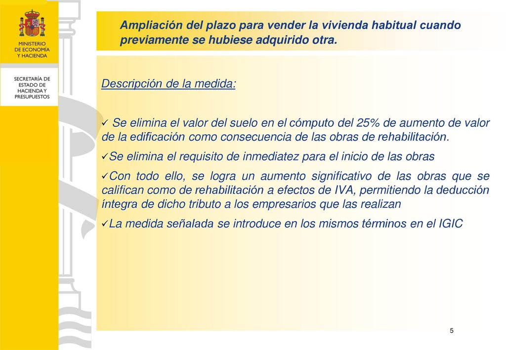 Ampliación del plazo para vender la vivienda habitual cuando previamente se hubiese adquirido otra.