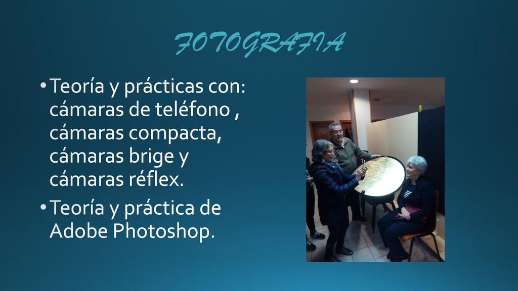 FOTOGRAFIA Teoría y prácticas con: cámaras de teléfono , cámaras compacta, cámaras brige y cámaras réflex.