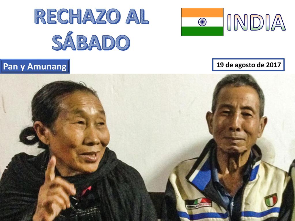 RECHAZO AL SÁBADO INDIA Pan y Amunang 19 de agosto de 2017
