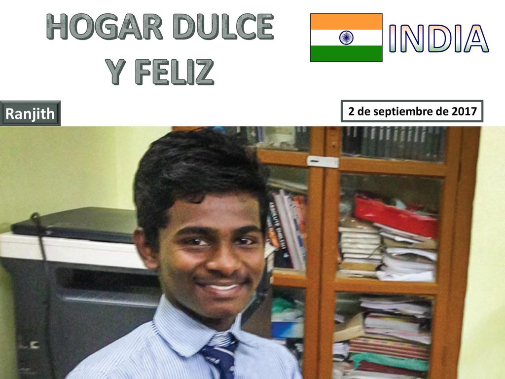 HOGAR DULCE Y FELIZ INDIA Ranjith 2 de septiembre de 2017